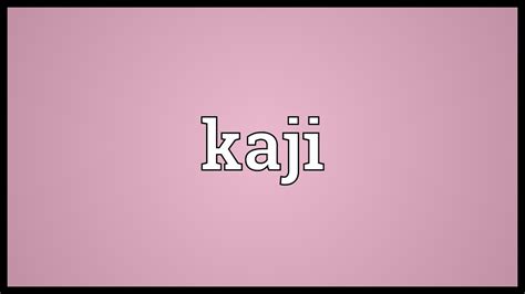 kaji meaning in urdu